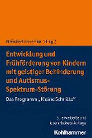 Entwicklung und Frühförderung von Kindern mit geistiger Behinderung und Autismus-Spektrum-Störung de Meindert Haveman