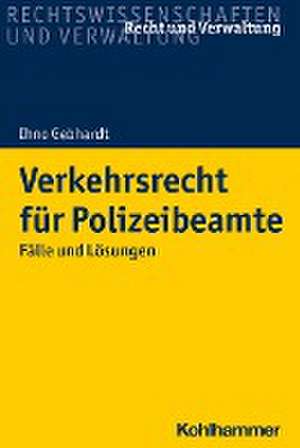 Verkehrsrecht für Polizeibeamte de Ihno Gebhardt