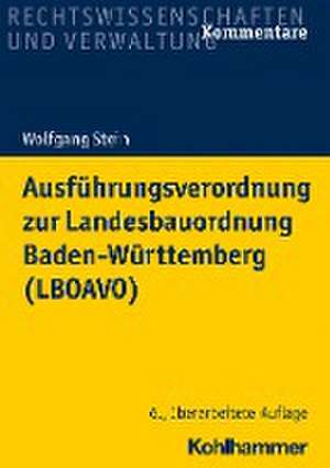 Ausführungsverordnung zur Landesbauordnung Baden-Württemberg (LBOAVO) de Wolfgang Stein