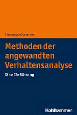 Methoden der angewandten Verhaltensanalyse de Christoph Bördlein