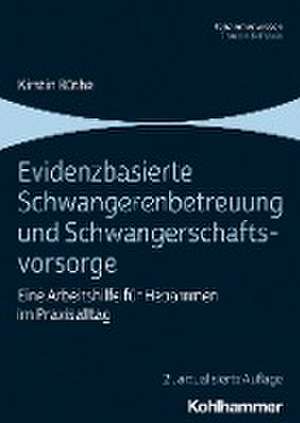 Evidenzbasierte Schwangerenbetreuung und Schwangerschaftsvorsorge de Kirstin Büthe