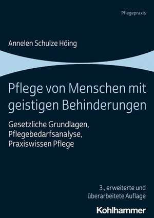 Pflege von Menschen mit geistigen Behinderungen de Annelen Schulze Höing