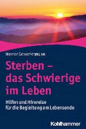 Sterben - das Schwierige im Leben de Werner Schweidtmann