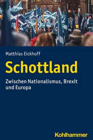 Schottland de Matthias Eickhoff