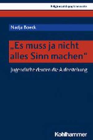 "Es muss ja nicht alles Sinn machen" de Nadja Boeck