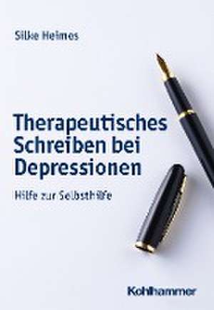 Therapeutisches Schreiben bei Depressionen de Silke Heimes