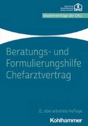 Beratungs- und Formulierungshilfe Chefarztvertrag de Deutsche Krankenhausgesellschaft