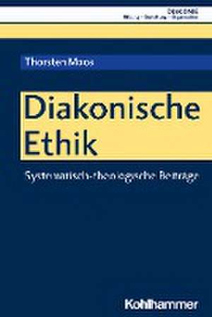 Diakonische Ethik de Thorsten Moos