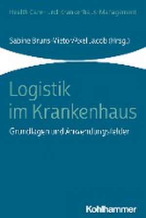 Logistik im Krankenhaus de Sabine Bruns-Vietor