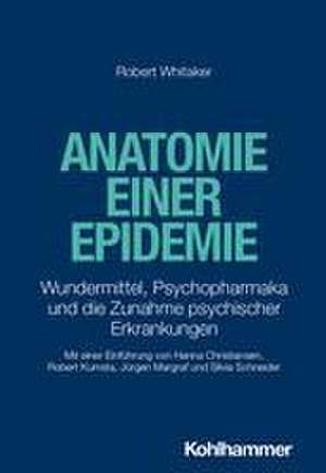 Anatomie einer Epidemie de Robert Whitaker