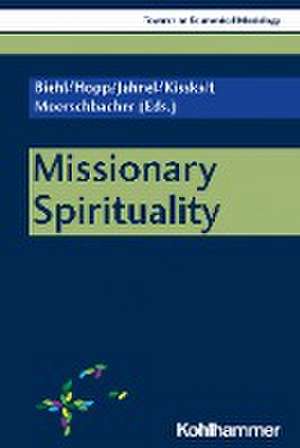 Missionary Spirituality de Michael Biehl