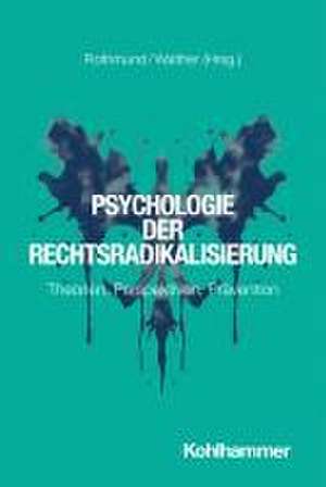 Psychologie der Rechtsradikalisierung de Tobias Rothmund