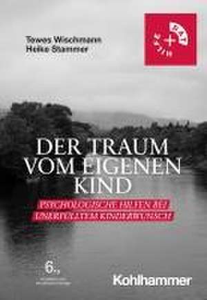 Der Traum vom eigenen Kind de Tewes Wischmann