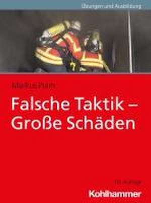 Falsche Taktik - Große Schäden de Markus Pulm