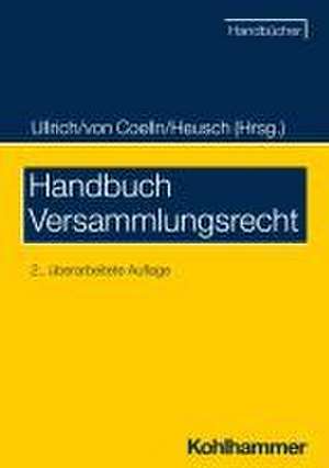 Handbuch Versammlungsrecht de Norbert Ullrich