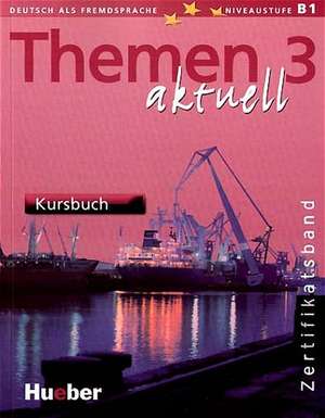 Themen aktuell 3. Kursbuch de Michaela Perlmann-Balme