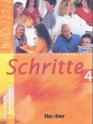 Schritte 4. Kursbuch und Arbeitsbuch de Jörg Saupe