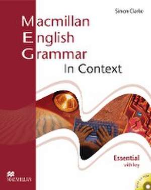 Macmillan English Grammar in Context. Essential de Michael Vince