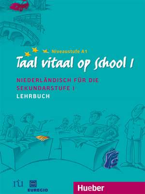 Taal vitaal op school 1. Lehrbuch de Stephen Fox