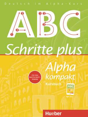 Schritte plus Alpha kompakt. Kursbuch. de Anja Böttinger