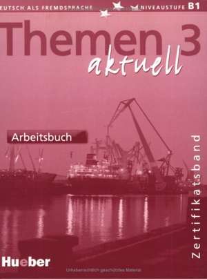 Themen aktuell 3. Arbeitsbuch de Heiko Bock