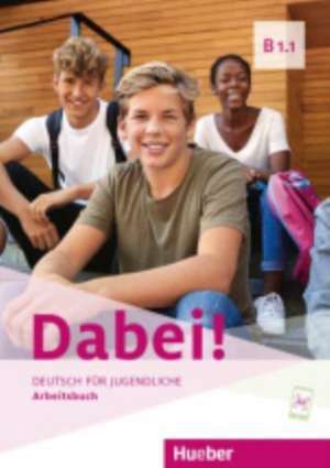 Dabei! B1.1. Arbeitsbuch de Gabriele Kopp