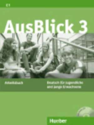 AusBlick 03. Arbeitsbuch mit eingelegter Audio-CD de Anni Fischer-Mitziviris