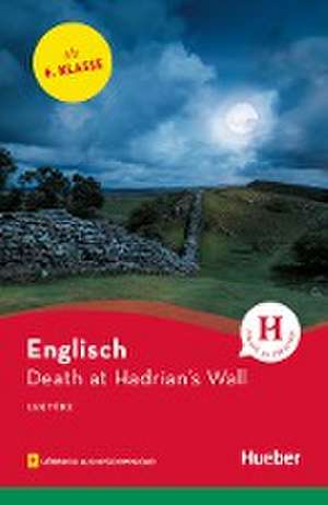 Death at Hadrian's Wall de Denise Kirby