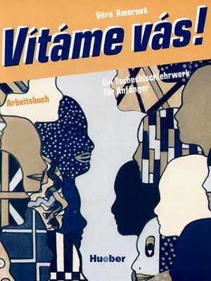 Vitame vas! Arbeitsbuch de Vera Amorova