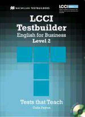 LCCI Testbuilder English for Business. Level 2 de Colin Payton