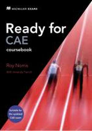 Ready for CAE. Student's Book de Roy Norris