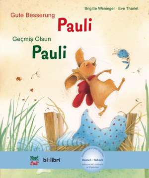 Gute Besserung Paul. Kinderbuch Deutsch-Türkisch mit MP3-Hörbuch zum Herunterladen de Brigitte Weninger