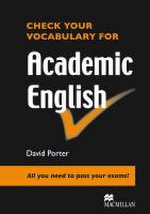 Check your Vocabulary for Academic English de David Porter