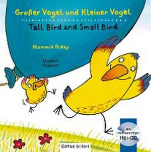 Großer Vogel und Kleiner Vogel. Kinderbuch Deutsch-Englisch mit Audio-CD de Glummie Riday