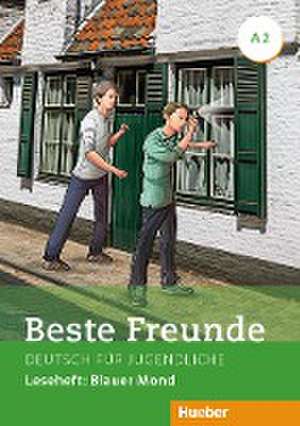 Beste Freunde A2. Leseheft: Blauer Mond de Annette Vosswinkel