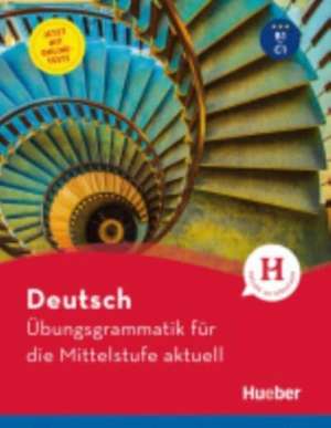 Deutsch - Übungsgrammatik für die Mittelstufe - aktuell de Axel Hering