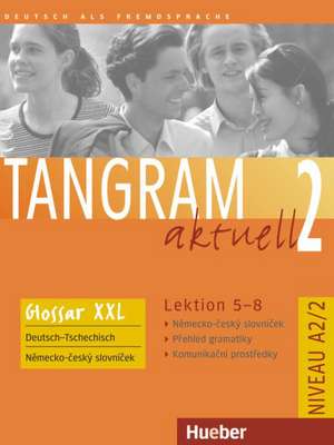 Tangram aktuell 2 - Lektion 5-8. Glossar XXL Deutsch-Slowakisch de Rosa-Maria Dallapiazza