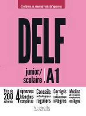 DELF junior / scolaire A1 - Conforme au nouveau format d'épreuves de Nelly Mous