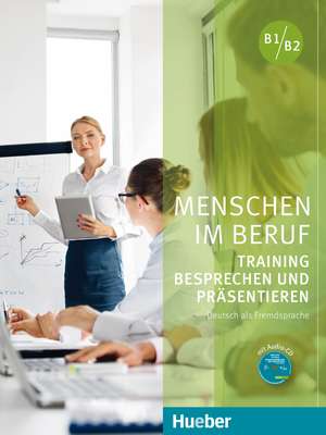 Menschen im Beruf - Training Besprechen und Präsentieren de Sabine Schlüter