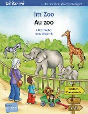 Im Zoo. Kinderbuch Deutsch-Französisch de Ulrike Fischer