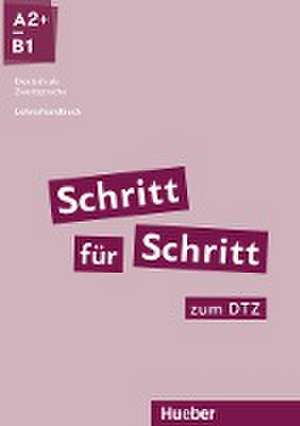 Schritt für Schritt zum DTZ. Lehrerhandbuch de Susanne Kalender