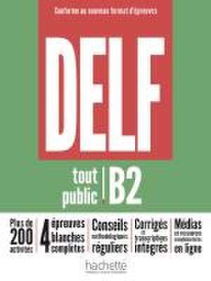 DELF tout public B2 - Conforme au nouveau format d'épreuves de Nelly Mous