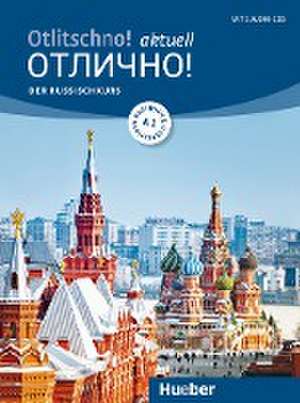 Otlitschno! aktuell A1. Der Russischkurs. Kurs- und Arbeitsbuch + 2 Audio-CDs de Carola Hamann