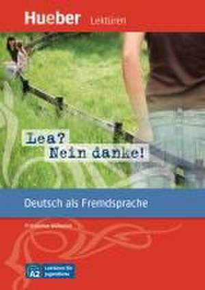 Lea? Nein danke! de Friederike Wilhelmi