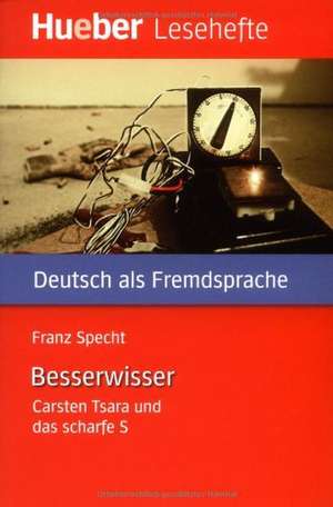 Der Besserwisser. Leseheft de Franz Specht