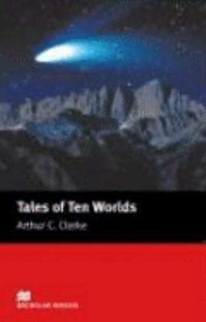 Tales of Ten Worlds de Arthur Charles Clarke