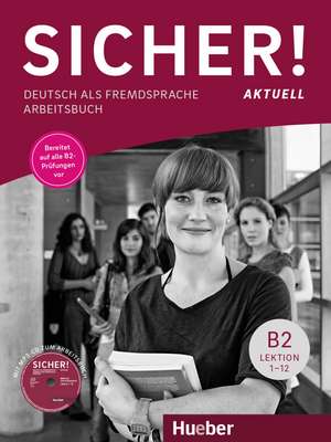 Sicher! aktuell B2 / Arbeitsbuch mit MP3-CD de Michaela Perlmann-Balme