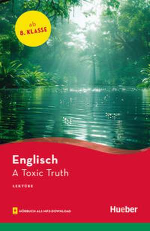 A Toxic Truth de Philip Voysey