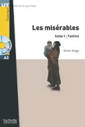 Les Misérables tome 1 : Fantine de Victor Hugo