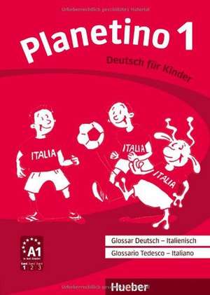 Planetino 1. Glossar Deutsch-Italienisch - Glossario Tedesco - Italiano de Siegfried Büttner